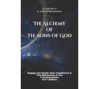R Zane Pierre K Keturah Bartholomew The Alchemy of the Sons of God (Tascabile)
