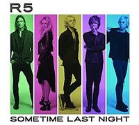 R5 - Sometime Last Night