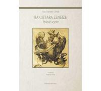 Ra cittara zeneize. Poesie scelte. Ediz. critica