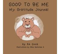 Ra Cook Good To Be Me - My Gratitude Journal (Tascabile)