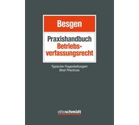RA FAArbR Prof. Dr. Nicolai Besgen RAin FAinA Praxishandbuch Betr (Tascabile)