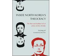 Ra Jong-yil Inside North Korea’s Theocracy (Tascabile)