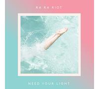 Ra Ra Riot - Need Your Light