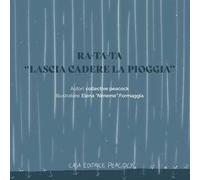 Ra-ta-ta. «Lascia cadere la pioggia». Ediz. bilingue
