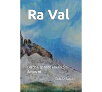 Ra Val: Cortina, quando era ancora Ampezzo