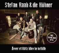 Raab,Stefan & Höhner - Ävver et Hätz Bliev He in Kölle