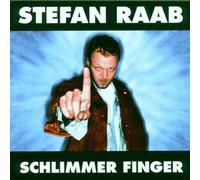 Raab,Stefan - Schlimmer Finger