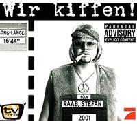 Raab,Stefan - Wir Kiffen