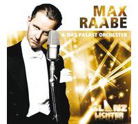 RAABE, MAX & DAS PALASTOR - GLANZLICHTER