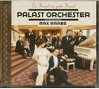 Raabe,Max & Palast Orchester - Ein Freund,Ein Guter Freund