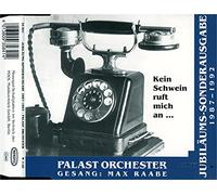 Raabe,Max & Palast Orchester - Kein Schwein Ruft Mich An