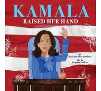 Raakhee Mirchandani Kamala Raised Her Hand (Copertina rigida)