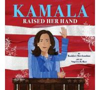 Raakhee Mirchandani Kamala Raised Her Hand (Copertina rigida)