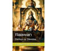 Raawan: Demon or Devotee