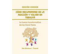 Rab Abraham J Twerski Abra Como recuperarse de la adicción y volver (Tascabile)