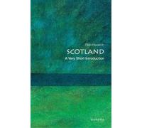 Rab Houston Scotland (Tascabile) Very Short Introductions