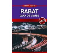 Rabat Guía de viajes 2026: Los mejores lugares para alojarse, comer y descubrir en la capital