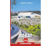 RABAT Reiseführer 2026: Entdecken Sie Marokkos Hauptstadt, Geschichte, Strände und Kultur