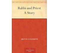 Rabbi and Priest: A Story