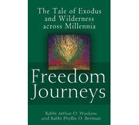 Rabbi Arthur O. Waskow Rabbi Phyllis O. Ber Freedom Journey (Copertina rigida)
