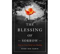 Rabbi Ben Kamin The Blessing of Sorrow (Tascabile)