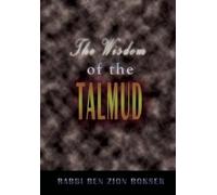 Rabbi Ben Zion Bokser The Wisdom of the Talmud (Tascabile)