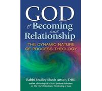 Rabbi Bradley Shavit Artson God of Becoming and Relationship (Copertina rigida)