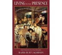Rabbi Burt Jacobson Living in the Presence (Tascabile)