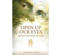 Rabbi Charles A Kroloff Open Up Our Eyes (Tascabile)