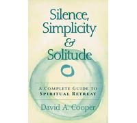 Rabbi David A. Cooper Silence, Simplicity & Solitude (Copertina rigida)