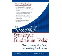Rabbi David A. Mersky Abigail Ha Successful Synagogue Fundraising T (Tascabile)