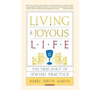 Rabbi David Aaron Living a Joyous Life (Tascabile)