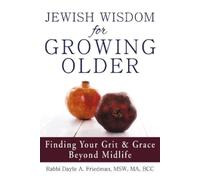 Rabbi Dayle A. Friedman, MSW, MA, Jewish Wisdom for Growing O (Copertina rigida)
