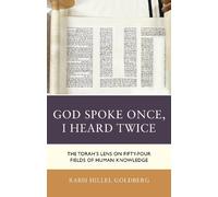 Rabbi Dr. Hillel Goldberg God Spoke Once, I Heard Twice (Copertina rigida)