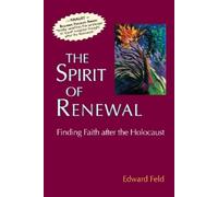 Rabbi Edward Feld The Spirit of Renewal (Copertina rigida)