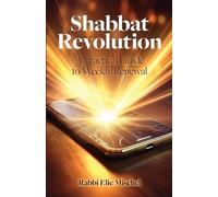 Rabbi Elie Mischel Shabbat Revolution (Tascabile)