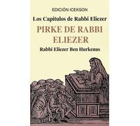 Rabbi Eliezer Ben Hurkenus Los Capitulos de Rabbi Eliezer (Copertina rigida)
