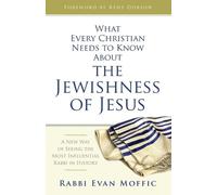 Rabbi Evan Moffic What Every Christian Needs to Know About the Jewi (Tascabile)
