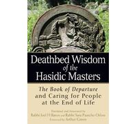 Rabbi Joel H Baron Deathbed Wisdom of the Hasidic Masters (Copertina rigida)