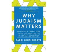 Rabbi John Rosove Why Judaism Matters (Tascabile)