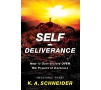 Rabbi K. A. Sch Self-Deliverance - How to Gain Victory over the Powe (Tascabile)