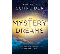 Rabbi Kirt a Schneider The Mystery of Dreams (Copertina rigida)