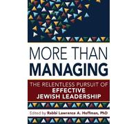 Rabbi Lawrence A. Hoffman, PhD More Than Managing (Copertina rigida)