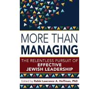Rabbi Lawrence A. Hoffman, PhD More Than Managing (Tascabile)