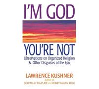 Rabbi Lawrence Kushner I'M God, You'Re Not (Copertina rigida)