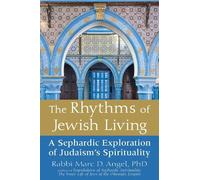 Rabbi Marc Angel The Rhythms of Jewish Living (Tascabile)