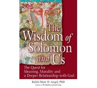 Rabbi Marc D. Angel, PhD The Wisdom of Solomon and Us (Tascabile)