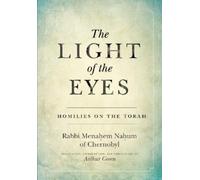 Rabbi Menachem Nahum Green The Light of the Eyes (Copertina rigida)