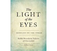 Rabbi Menachem Nahum Green Arthur Green The Light of the Eyes (Copertina rigida)