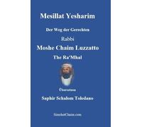 Rabbi Moshe Chaim Luzzatto Mesillat Yesharim - Der Weg der G (Copertina rigida)